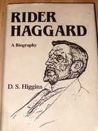 Rider Haggard, the great storyteller
