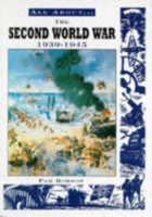all about the second world war 1939-1945