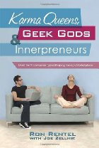Karma queens, geek gods, & innerpreneurs
