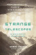 Strange Telescopes
