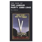 The rise of the Labour Party, 1880-1945
