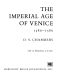 The imperial age of Venice, 1380-1580
