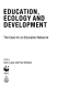 education, ecology and development