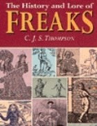 The history and lore of freaks

