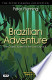 Brazilian Adventure
