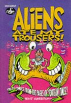Aliens Ate My Trousers
