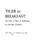 Tiger for breakfast
