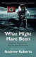 What Might Have Been?
