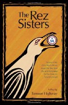 The rez sisters
