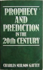 Prophecy and Prediction in the 20th Century
