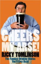 Cheers My Arse!
