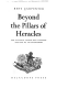 Beyond the Pillars of Heracles
