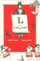 L Is for Lollygag
