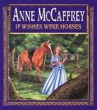 If Wishes Were Horses
