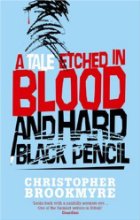 A tale etched in blood and hard black pencil
