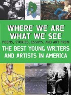 Where We Are, What We See
