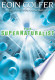 Supernaturalist, The
