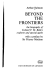 beyond the frontiers