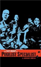 The Riot Group, Pugilist specialist

