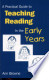 A practical guide to teaching reading in the early
years
