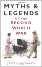 Myths & legends of the Second World War
