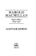 Harold Macmillan: Politician, 1894-1956

