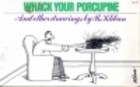 Whack your porcupine
