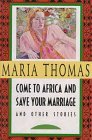 Come to Africa and save your marriage, and
otherstories
