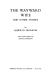 The wayward wife, and other stories
