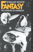 Fantasy, the Literature of Subversion
