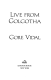 Live from Golgotha
