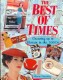 The best of times
