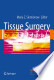 Tissue Surgery
