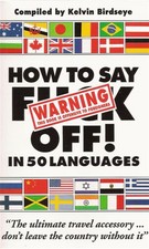 How to Say Fuck Off! in 50 Languages
