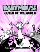 Babymouse: Queen of the World!
