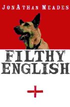 Filthy English
