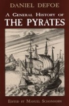 A general history of the robberies & murders of
the most notorious pirates
