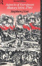 aspects of european history, 1494-1789
