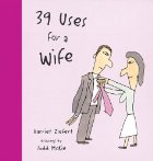 39 Uses for a Wife
