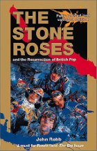 The Stone Roses and the resurrection of British
pop
