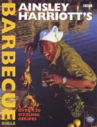 Ainsley Harriott's barbecue bible