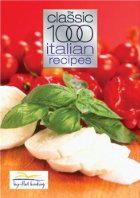 The Classic 1000 Italian Recipes