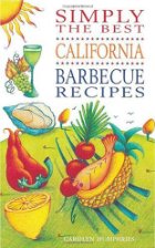 Simply the Best California Barbecue Recipes