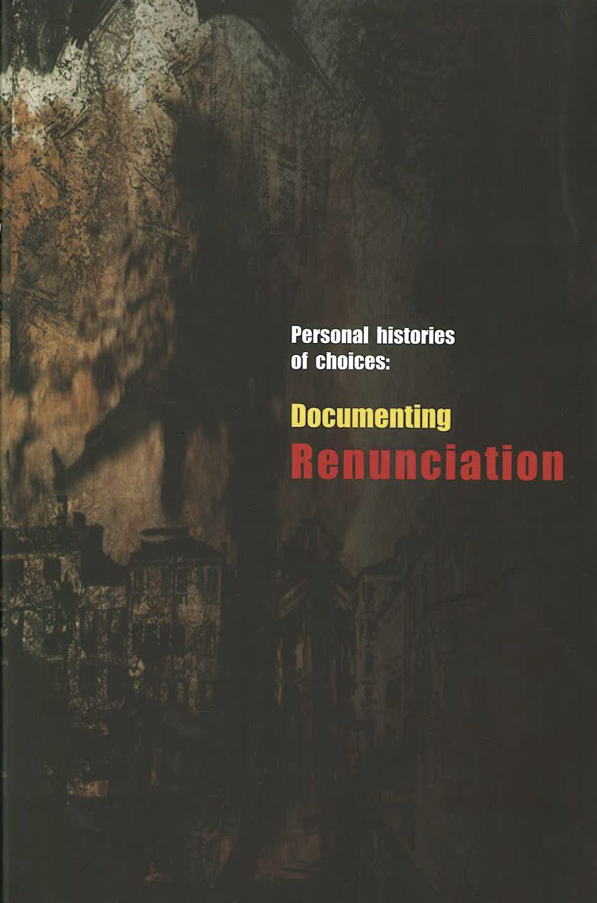 Documenting Renunciation
