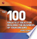the 100 greatest ideas for building the businessof your dreams
